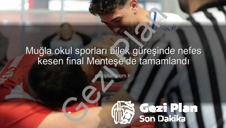 Muğla okul sporları bilek güreşinde nefes kesen final Menteşe’de tamamlandı