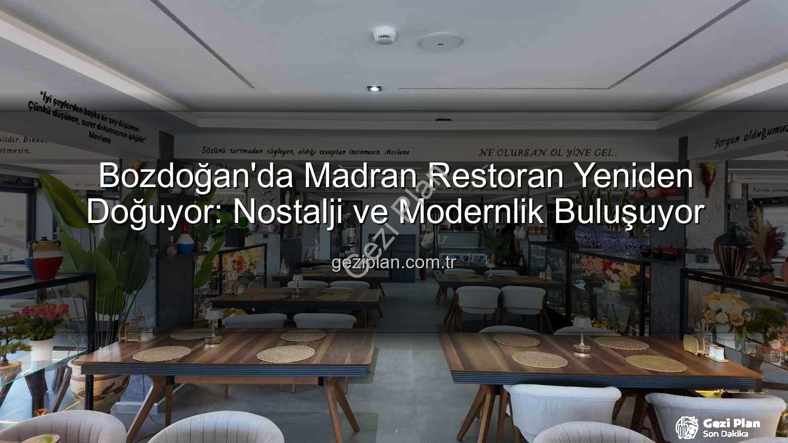 Madran Restoran - Bozdoğan'da Madran Restoran Yeniden Doğuyor: Nostalji ve Modernlik Buluşuyor