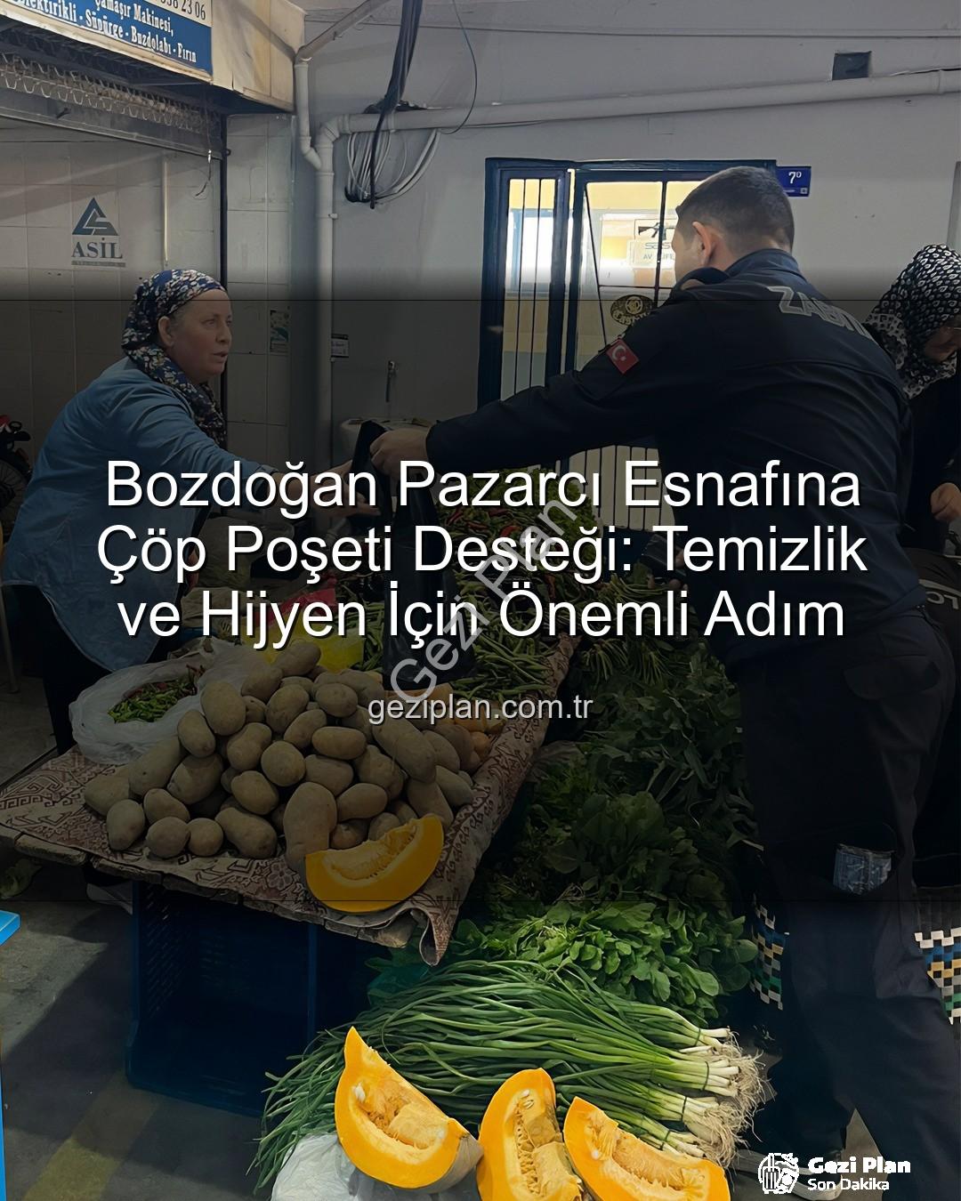 pazarcı esnafı - Bozdoğan Pazarcı Esnafına Çöp Poşeti Desteği: Temizlik ve Hijyen İçin Önemli Adım
