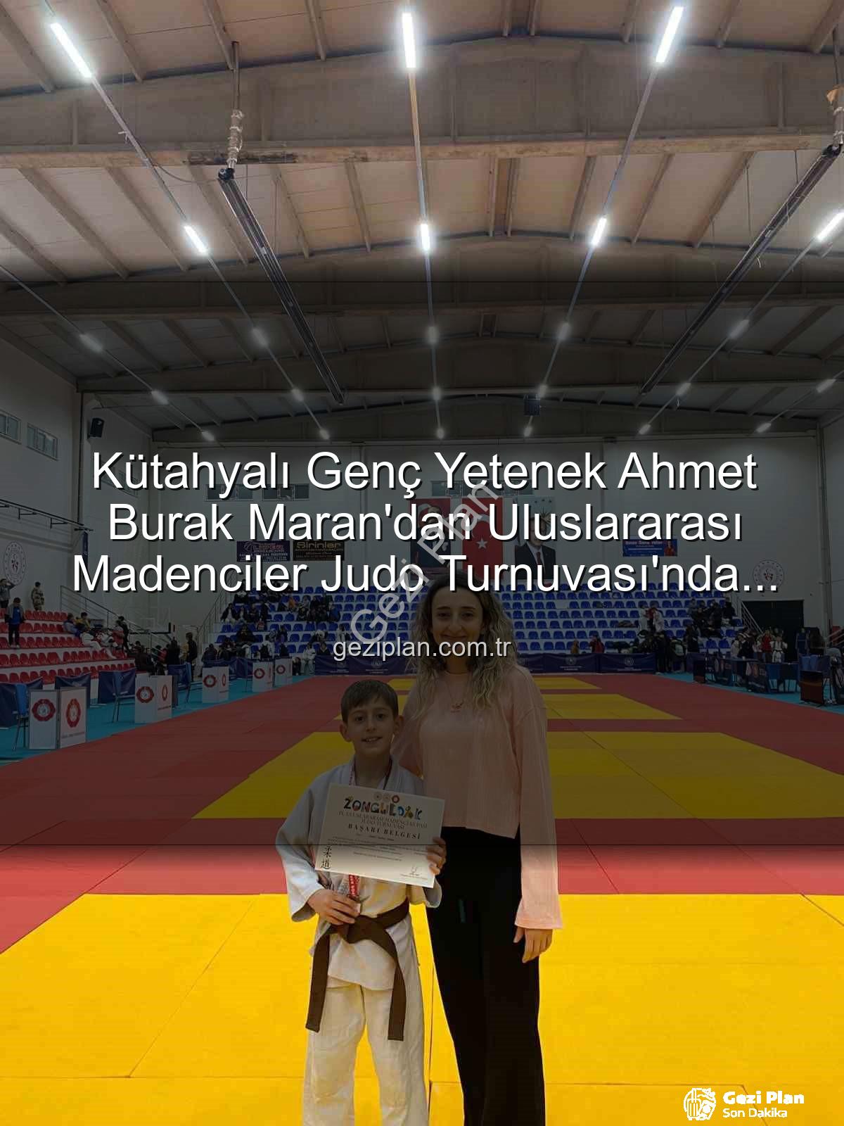 Kütahyalı judocu - Kütahyalı Genç Yetenek Ahmet Burak Maran'dan Uluslararası Madenciler Judo Turnuvası'nda Bronz Madalya Sevinci
