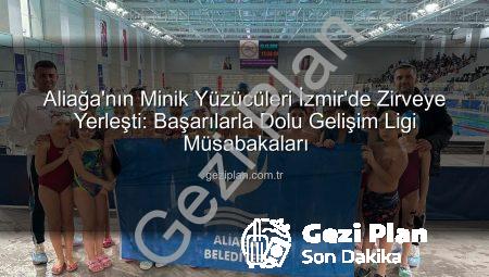 Aliağa’nın Minik Yüzücüleri İzmir’de Zirveye Yerleşti: Başarılarla Dolu Gelişim Ligi Müsabakaları