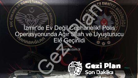 İzmir’de Ev Değil Cephanelik: Karabağlar’da Büyük Silah ve Uyuşturucu Operasyonu
