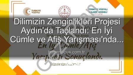 Dilimizin Zenginlikleri Projesi Aydın’da Ödül Töreniyle Taçlandı: En İyi Cümle ve Afişler Belli Oldu