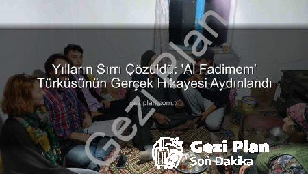 Yılların Sırrı Çözüldü: ‘Al Fadimem’ Türküsünün Gerçek Hikayesi Aydınlandı