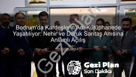 Bodrum’da Kardeşlerin Adı Kütüphanede Yaşatılıyor: Nehir ve Doruk Sarıtaş Anısına Anlamlı Açılış