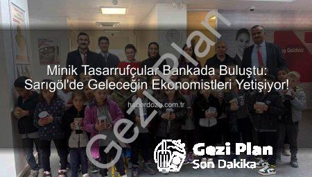 Manisa’da Minik Kaşifler Bankada Tasarrufun Sırlarını Öğrendi: Kumbaralar Dolacak!