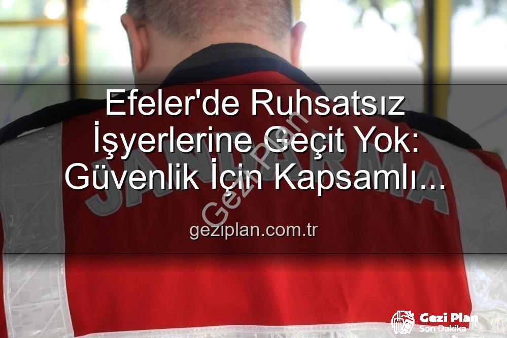 Efeler ruhsatsız işletme - Efeler'de Ruhsatsız İşyerlerine Geçit Yok: Güvenlik İçin Kapsamlı Denetimler Yapıldı, 5 İşletmeye Yaptırım Uygulandı