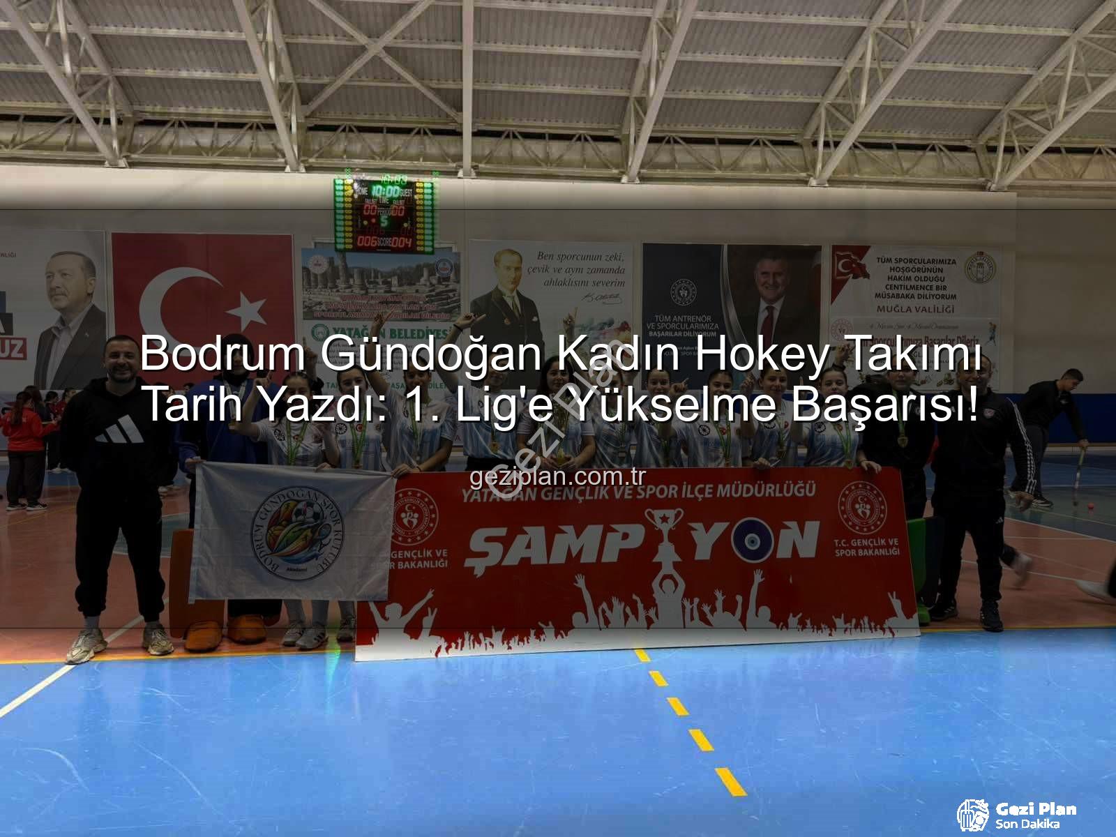 Bodrum Gündoğan Hokey Takımı - Bodrum Gündoğan Kadın Hokey Takımı Tarih Yazdı: 1. Lig'e Yükselme Başarısı!