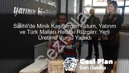 Salihli’de Minik Kaşiflerden Tutum, Yatırım ve Türk Malları Haftası Rüzgarı: Yerli Üretime Vurgu Yapıldı