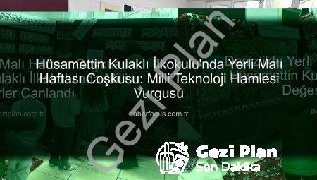 Denizli’de Yerli Malı Haftası Coşkusu: Hüsamettin Kulaklı İlkokulu’nda Milli Değerler Canlandı