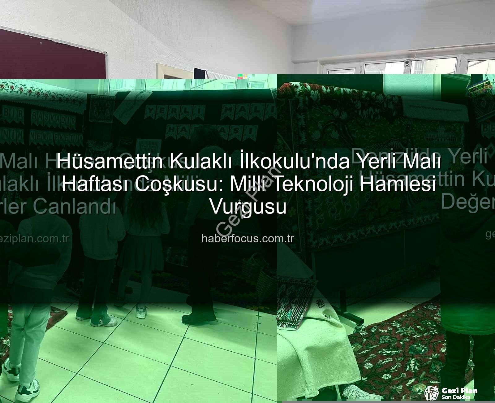 Yerli Malı Haftası - Denizli'de Yerli Malı Haftası Coşkusu: Hüsamettin Kulaklı İlkokulu'nda Milli Değerler Canlandı
